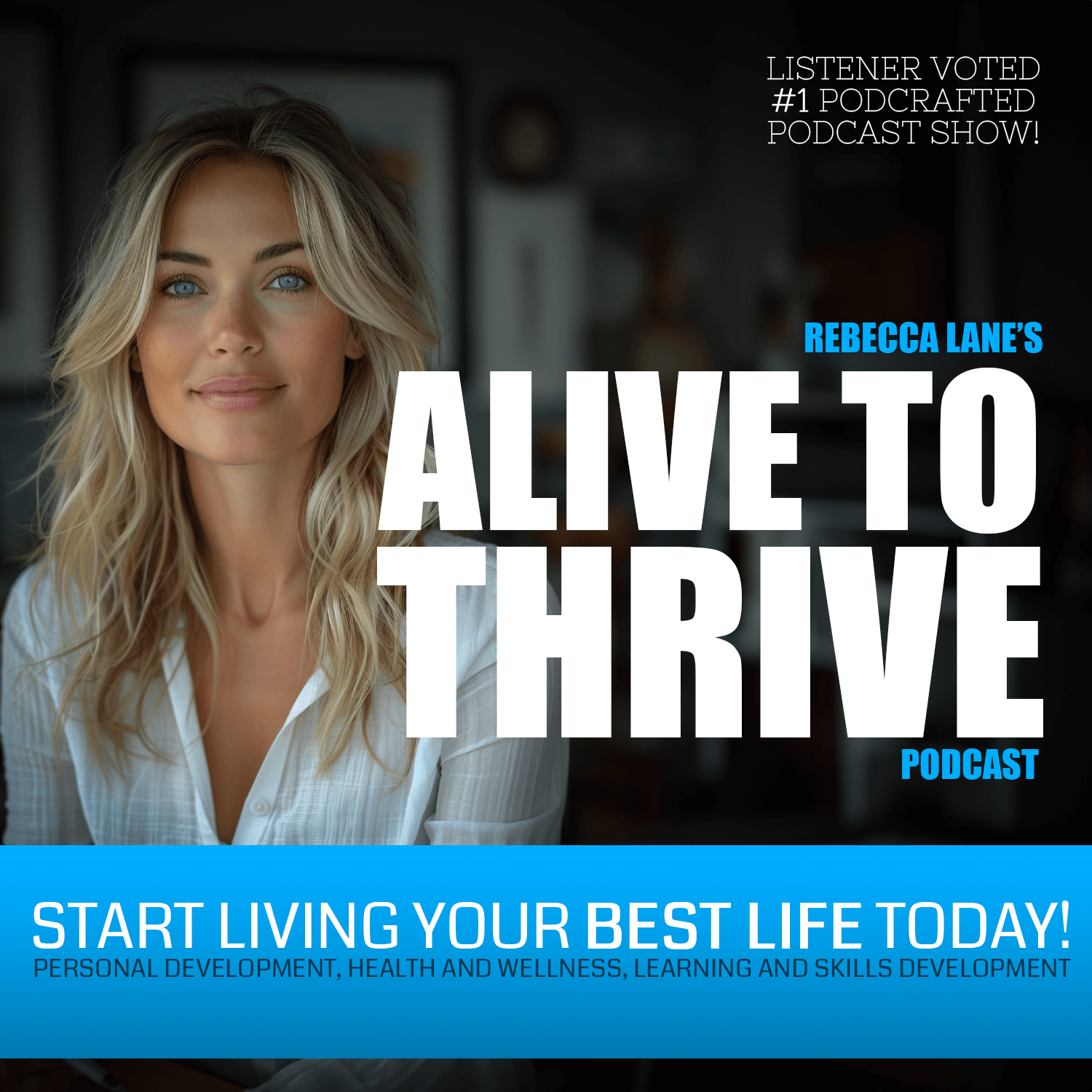 Alive To Thrive Podcast with Rebecca Lane